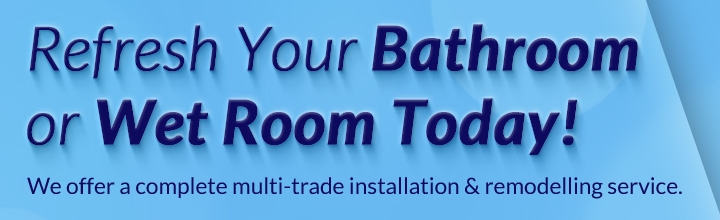 Refresh your bathroom or wet room