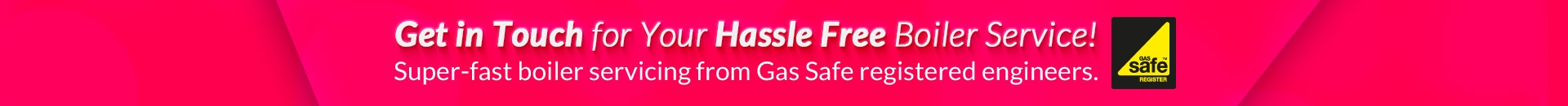 Hassle Free Boiler Services